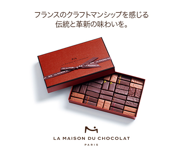 LA MAISON DU CHOCOLAT